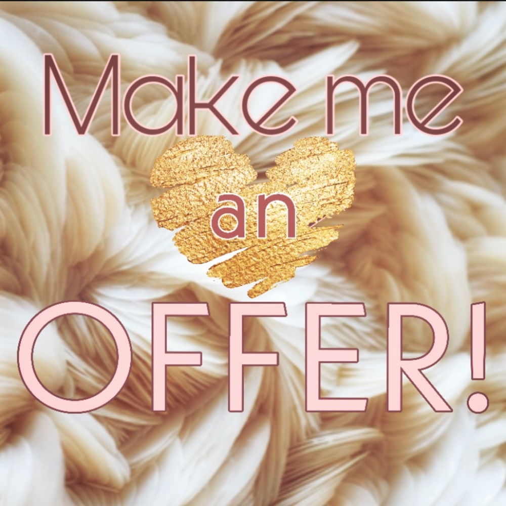 Make me an offer!  I love good deals all around!